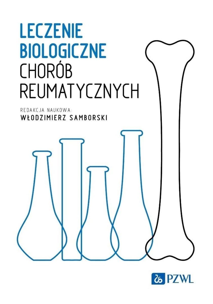 Leczenie biologiczne chorób reumatycznych - Włodzimierz Samborski