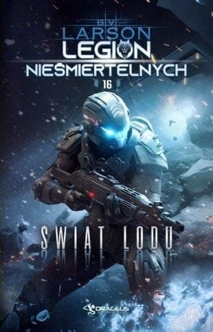 Legion Nieśmiertelnych Tom 16 - Świat Lodu
