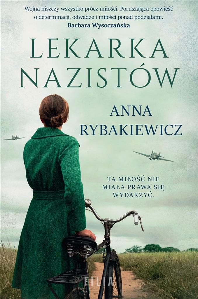 Lekarka nazistów - powieść o odwadze i determinacji