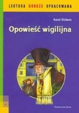 Lektura dobrze opracowana: Opowieść wigilijna - Karol Dickens