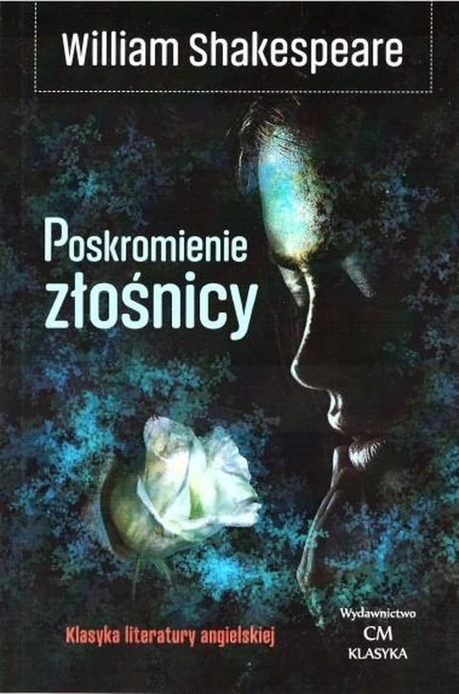 Lektura z opracowaniem Poskromienie złośnicy William Shakespeare