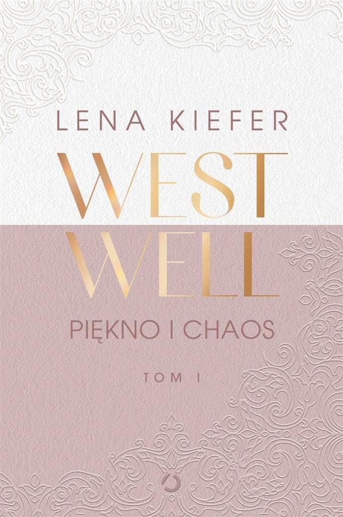 Lena Kiefer - Westwell T.1 Piękno i chaos