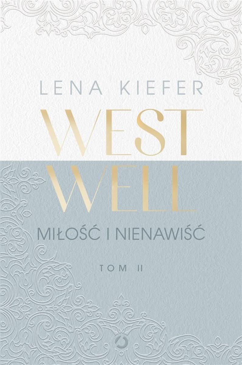 Lena Kiefer - Westwell T.2 Miłość i nienawiść