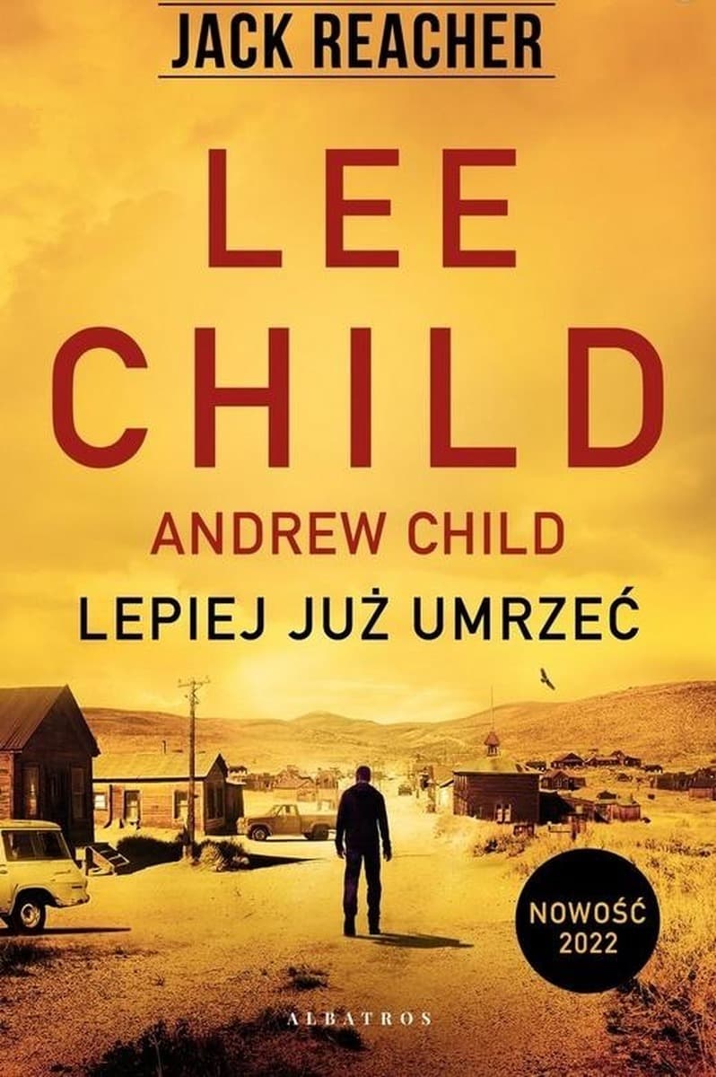 Lepiej już umrzeć. Jack Reacher