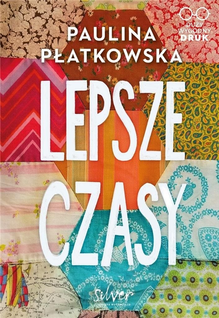 Lepsze czasy Pauliny Płatkowskiej powieść obyczajowa
