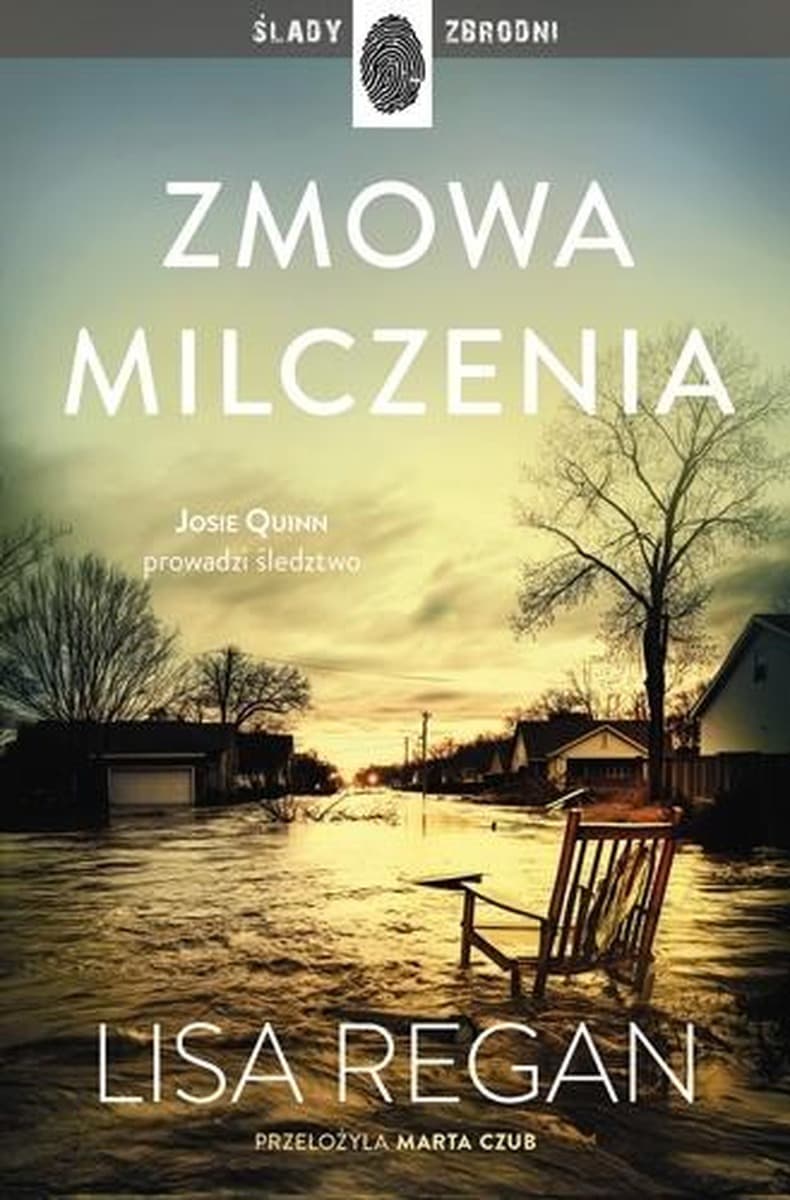 Lisa Regan, Josie Quinn: Zmowa milczenia Tom 9 - Powieść kryminalna