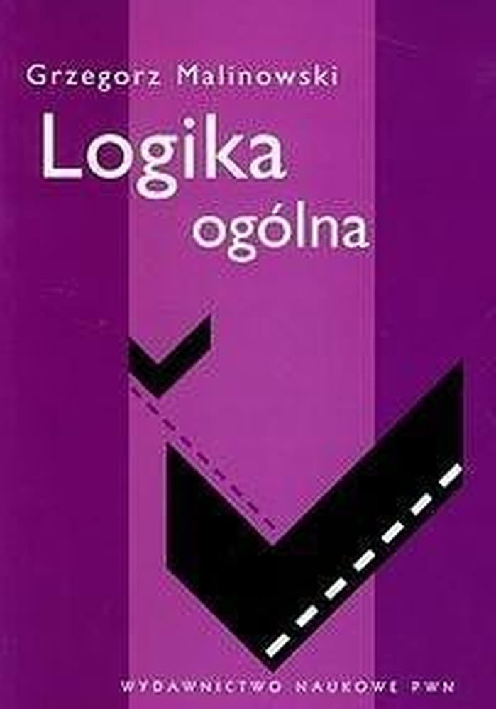 Logika ogólna Grzegorz Malinowski podręcznik