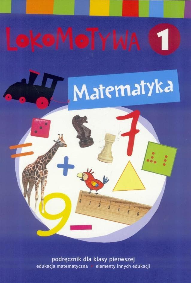 Lokomotywa Matematyka podręcznik Klasa 1