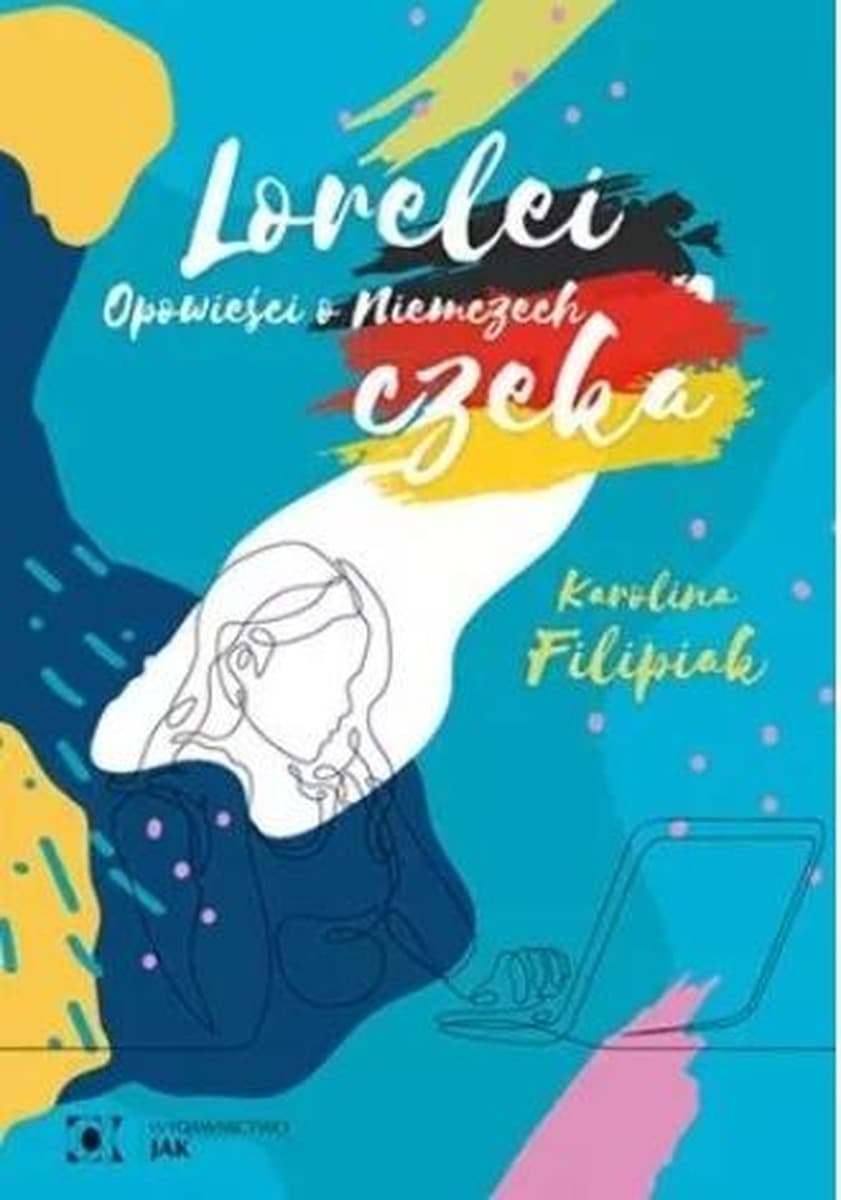 Lorelei czeka. Opowieści o Niemczech - Karolina Filipiak