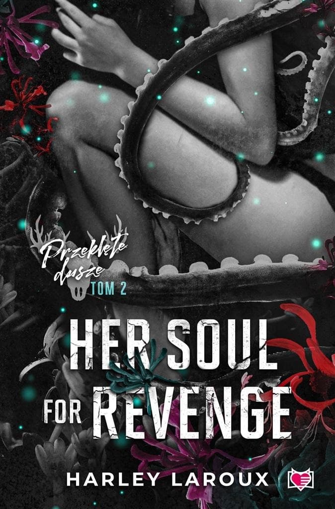 Losers T.2 Her Soul for Revenge - Harley Laroux powieść broszurowa