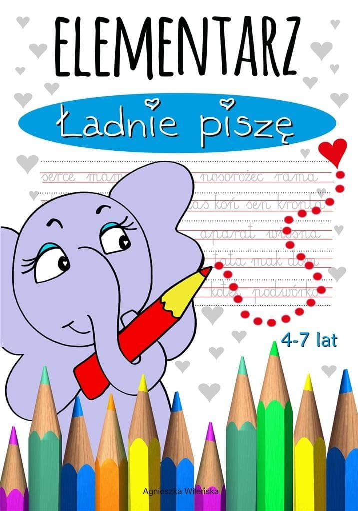 Love Books elementarz do nauki pisania dla dzieci 4-7 lat Agnieszka Wileńska