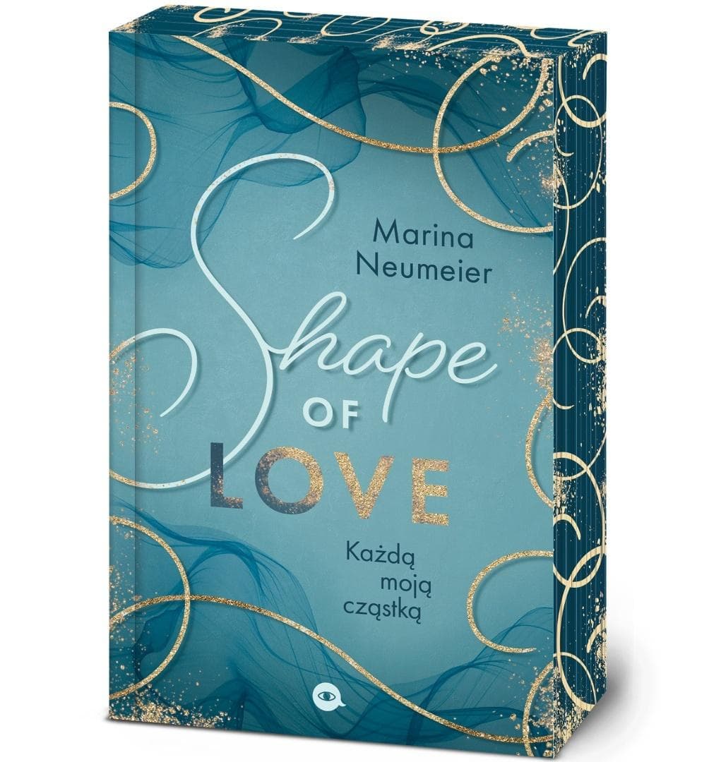 Love-Trilogie T.1 Shape of Love (barwione brzegi) - Marina Neumeier
