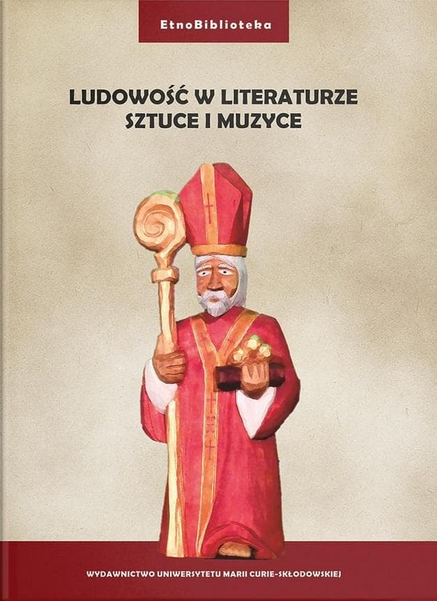 Ludowość w literaturze, sztuce i muzyce - praca zbiorowa