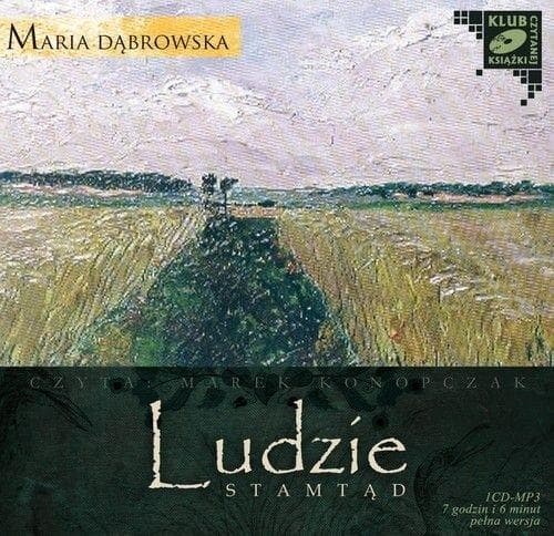 audiobook Maria Dąbrowska - Ludzie stamtąd