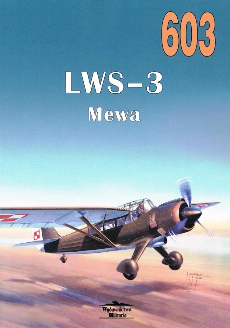 LWS-3 Mewa Nr 603 - Janusz Ledwoch, Wydawnictwo Militaria