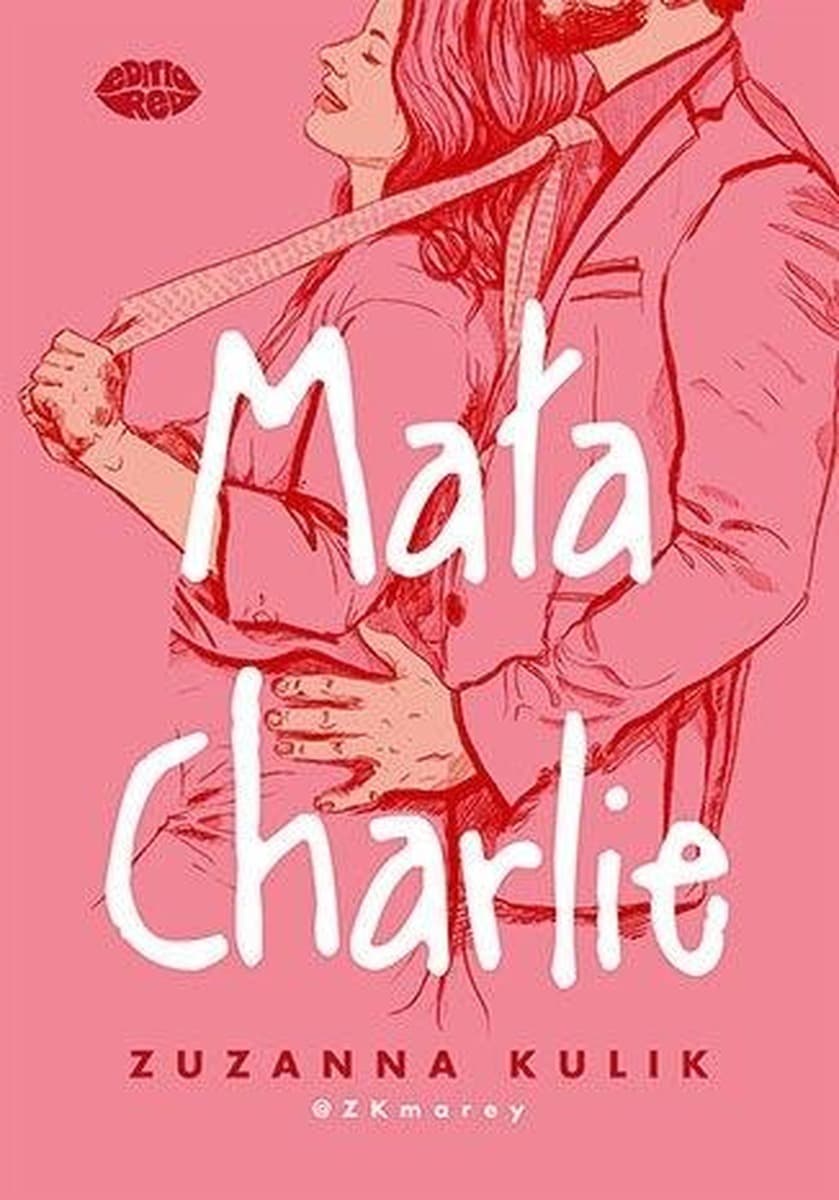 Mała Charlie - Powieść obyczajowa o miłości i dorastaniu
