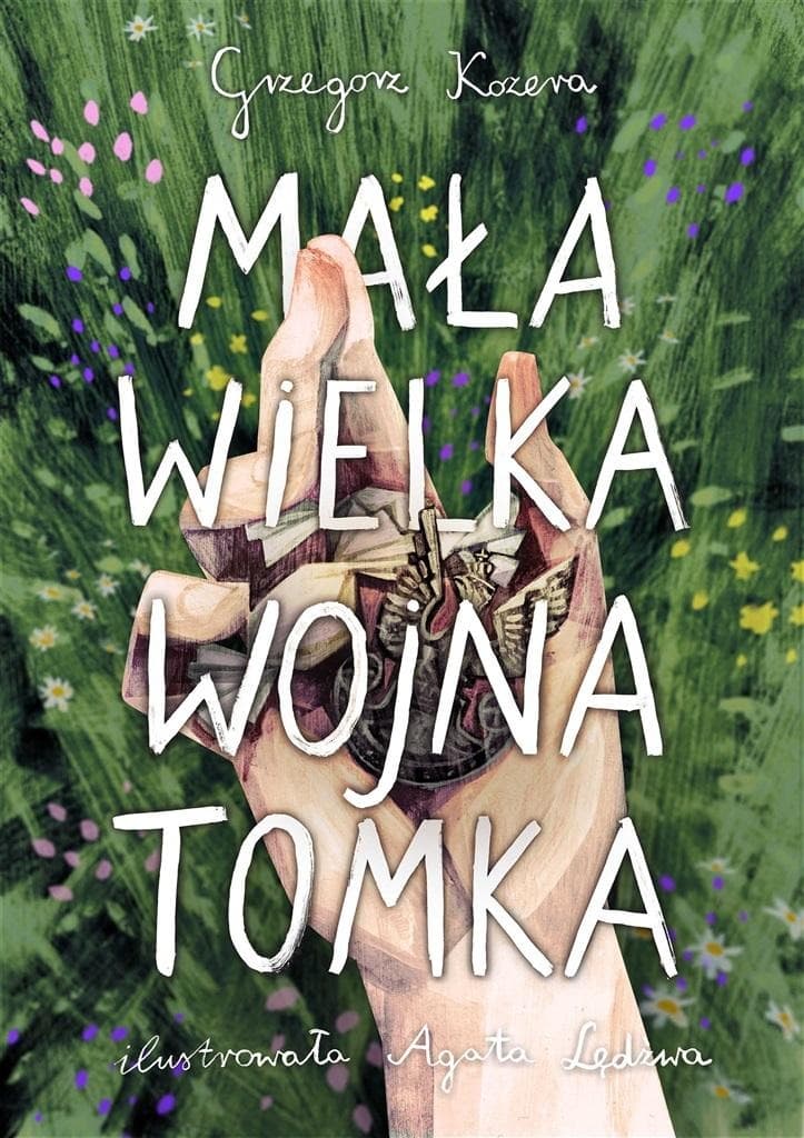 Mała wielka wojna Tomka - powieść przygodowa dla młodzieży