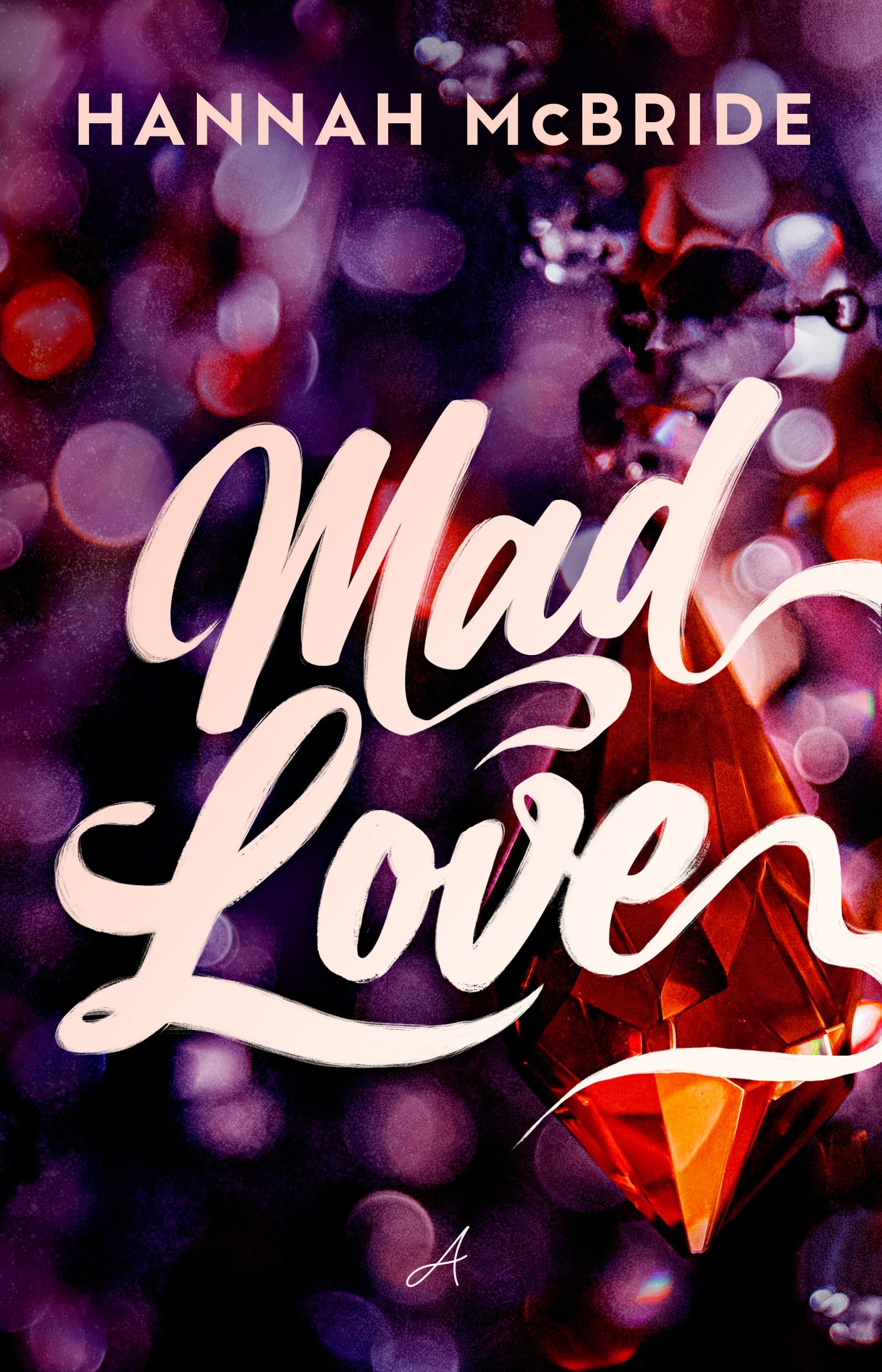 Mad Love. Mad World. Tom 3 - Powieść