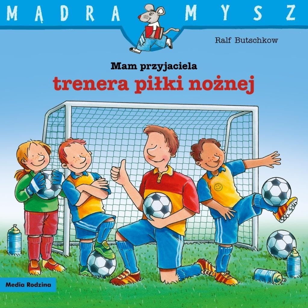 Mądra Mysz - Mam przyjaciela trenera