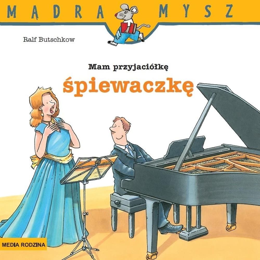 Mądra mysz - Mam przyjaciółkę śpiewaczkę - Ralf Butschkow