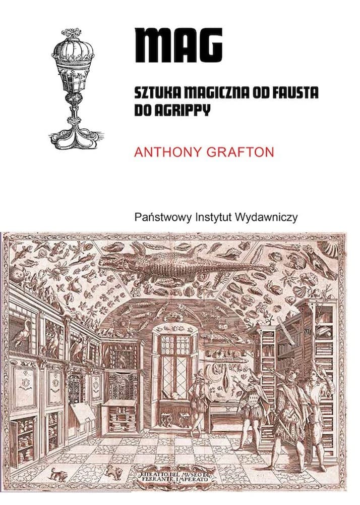 Mag: Sztuka Magiczna od Fausta do Agrippy