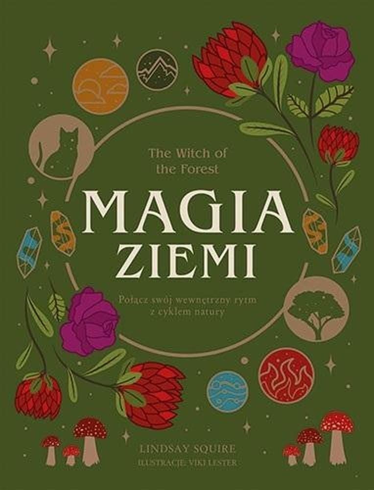 Magia ziemi - Sekrety Rzemiosła Lindsay Squire