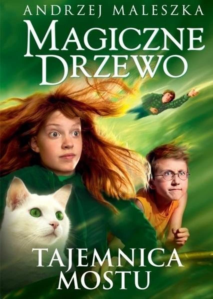 Magiczne Drzewo Tom 2 - Tajemnica mostu - Znak