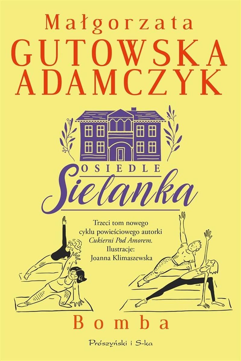 Małgorzata Gutowska-Adamczyk. Osiedle Sielanka. Bomba