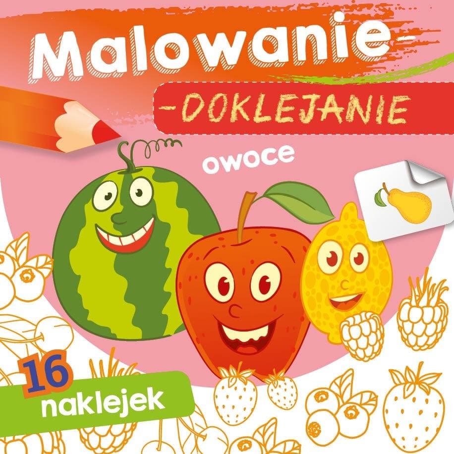 Wydawnictwo Skrzat Kolorowanka z naklejkami Owoce dla dzieci w wieku 2-4 lata