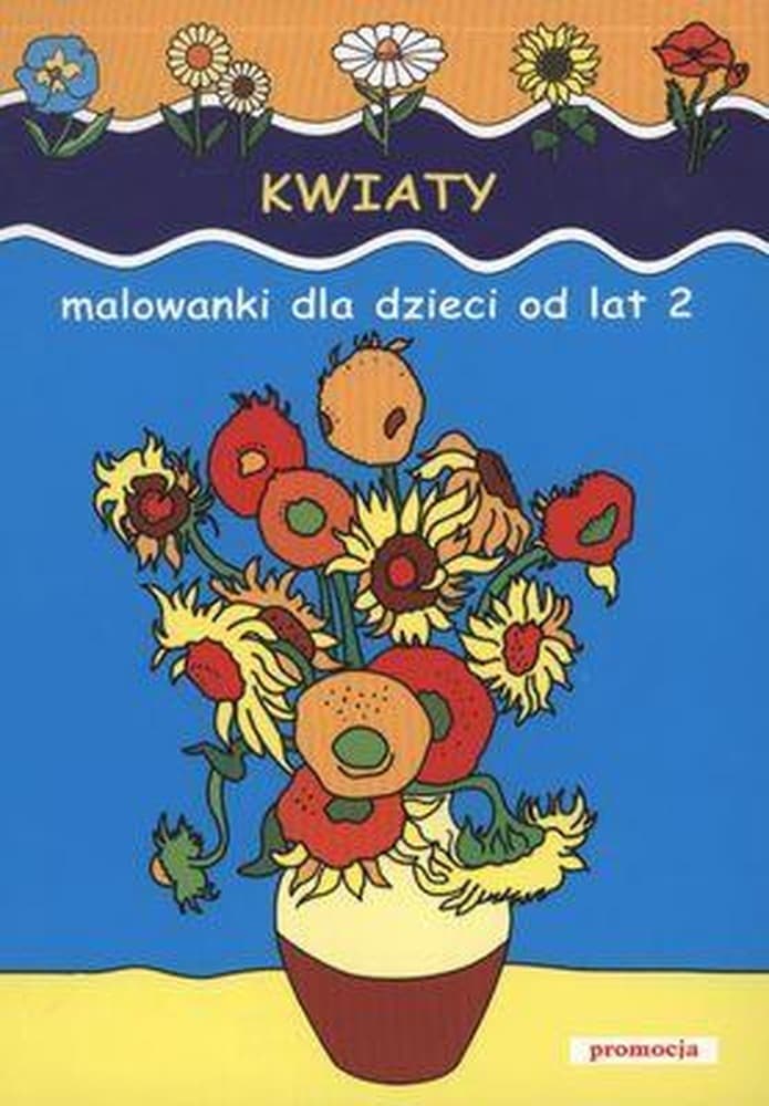 Malowanki edukacyjne dla dzieci od 2 lat Kwiaty