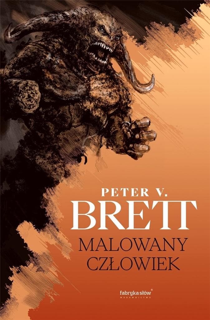 Malowany człowiek - Peter V. Brett - Fantastyka 810 stron twarda oprawa