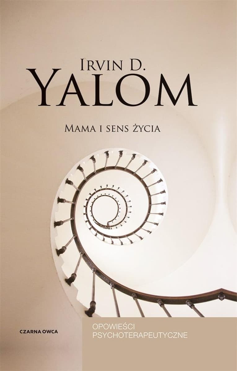 Mama i sens życia - Irvin D. Yalom, wydanie 2023