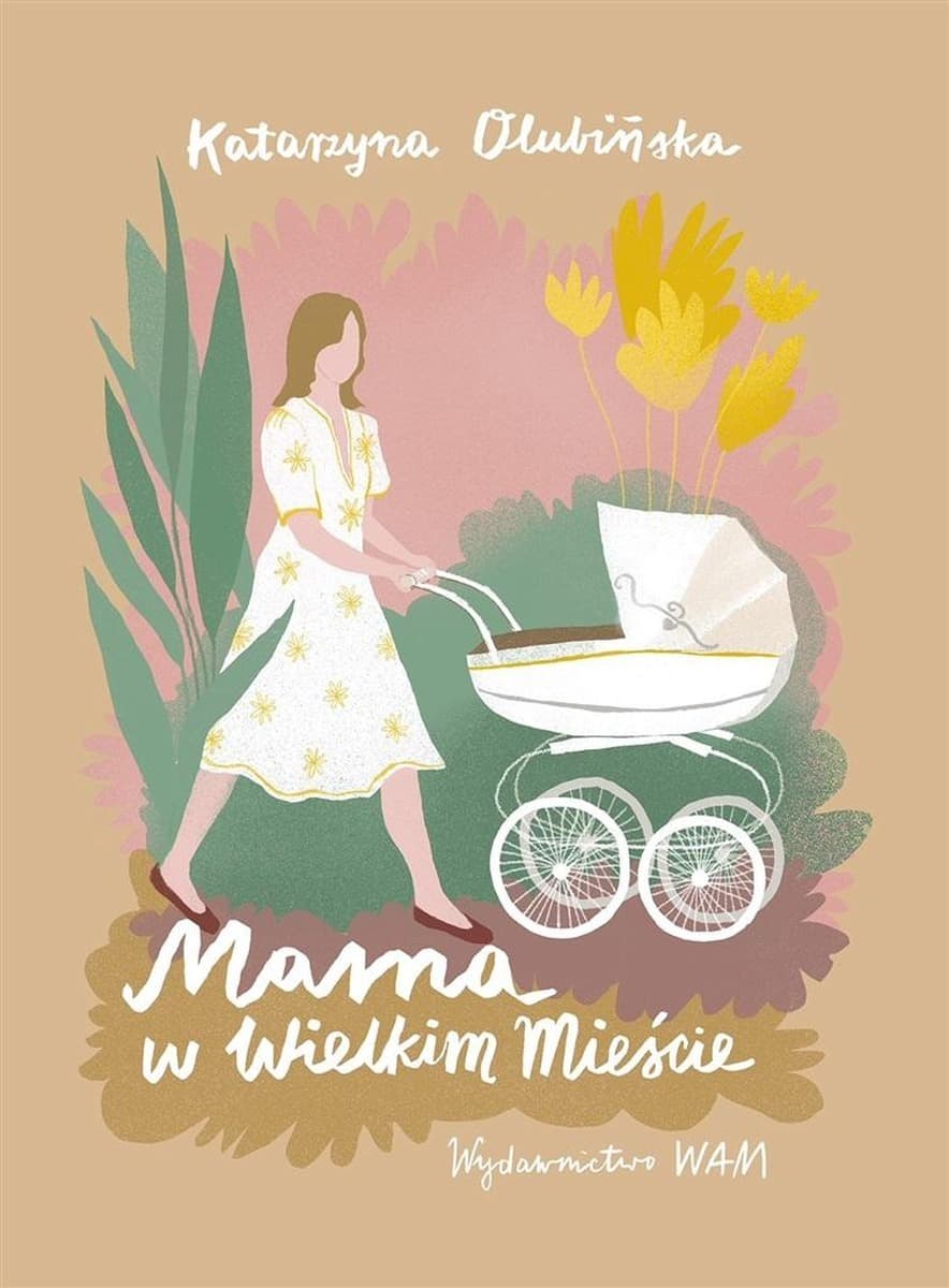 Mama w wielkim mieście - wywiady ze znanymi mamami