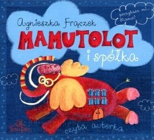 Mamutolot audiobook - Agnieszka Frączek dla dzieci