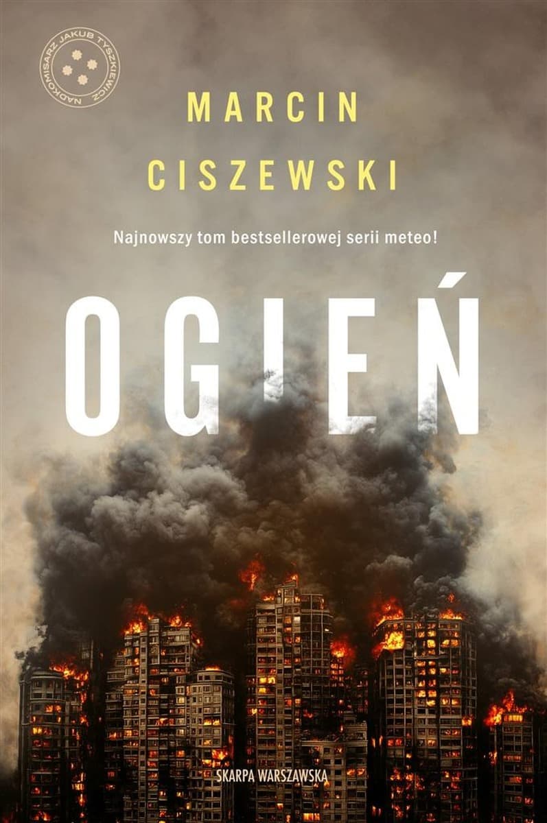 Marcin Ciszewski: Ogień - Powieść kryminalna 432 strony