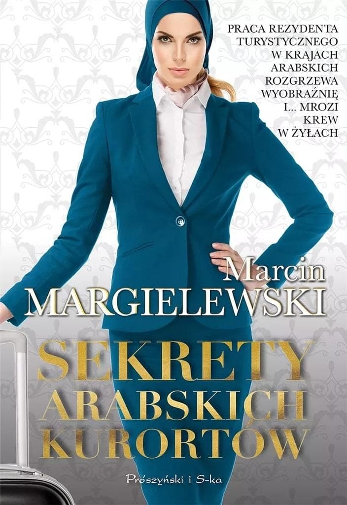 Marcin Margielewski: Sekrety arabskich kurortów