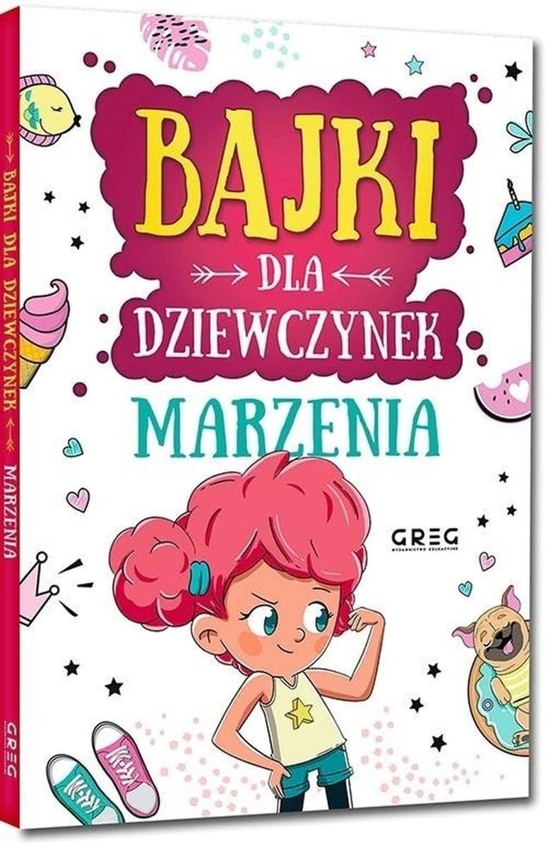 Marzenia. Bajki dla dziewczynek, twarda oprawa, 64 strony, Greg 2023