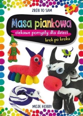 Masa piankowa dla dzieci Ciekawe pomysły