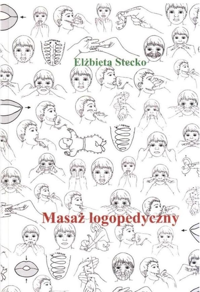 Masaż logopedyczny - zestaw edukacyjny Elżbiety Stecko