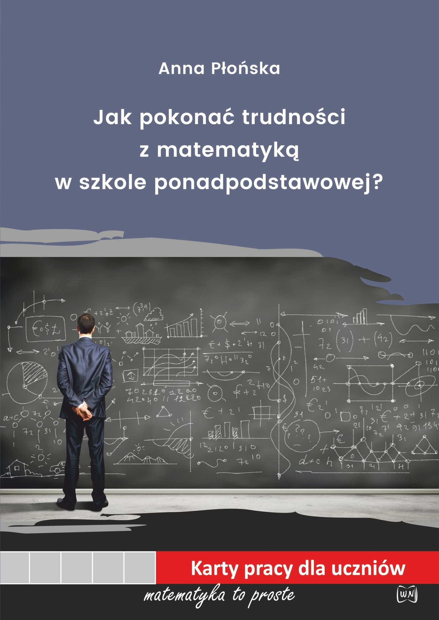 Matematyka: Jak pokonać trudności - szkoła ponadpodstawowa