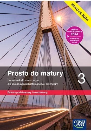 Matematyka Prosto do Matury Podręcznik klasa 3 liceum zakres rozszerzony 2024