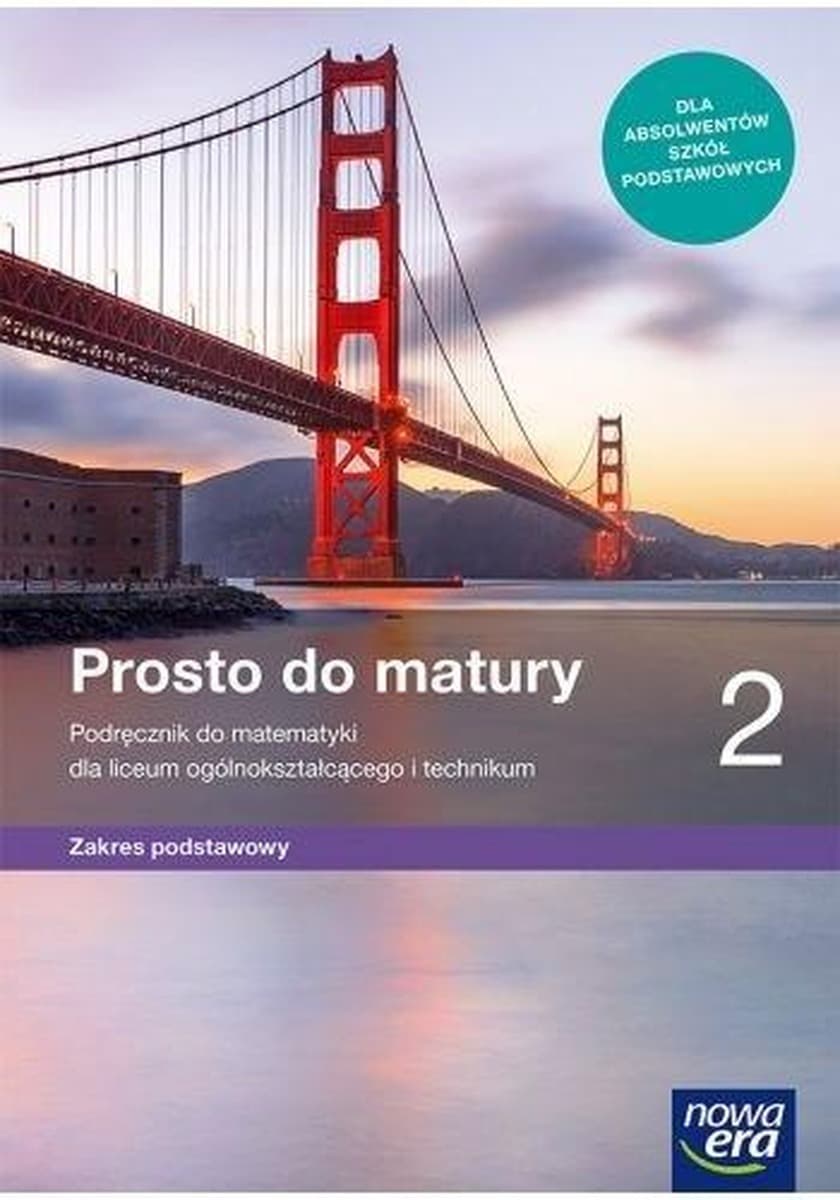 Matematyka Prosto do Matury Podręcznik klasa 2 liceum zakres podstawowy Nowa Era