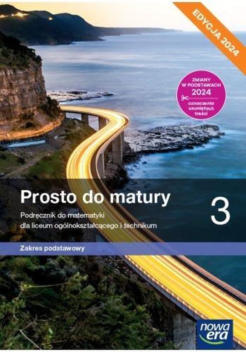 Matematyka Prosto do Matury Podręcznik klasa 3 liceum/technikum zakres podstawowy Nowa Era Edycja 2024