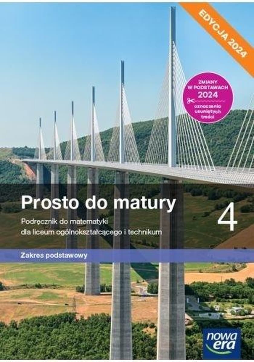 Matematyka Prosto do Matury Podręcznik klasa 4 liceum/technikum zakres podstawowy Nowa Era