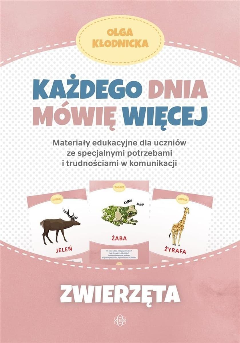 Materiał edukacyjny dla dzieci: Każdego dnia mówię więcej, Zwierzęta