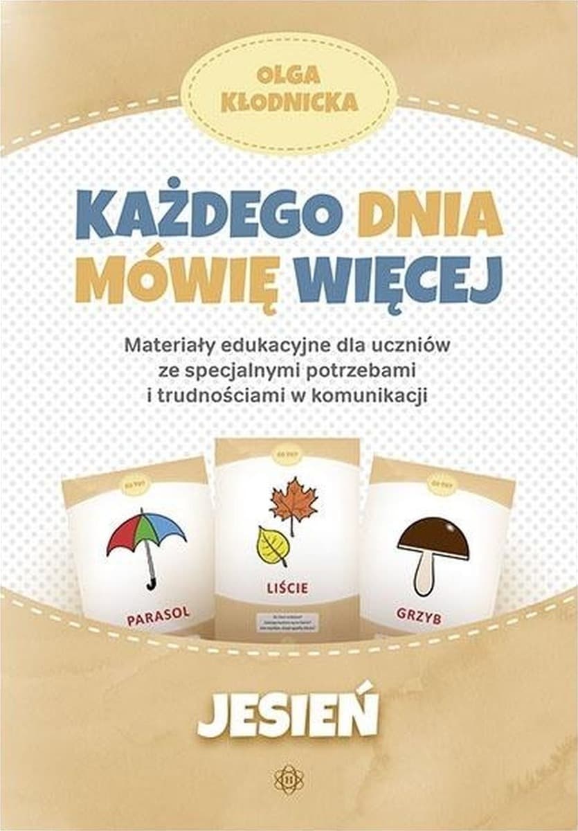 Każdego Dnia Mówię Więcej Jesień – Olga Kłodnicka