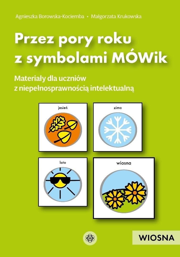Materiały edukacyjne Przez pory roku z symbolami Wiosna dla uczniów z niepełnosprawnością intelektualną MÓWik