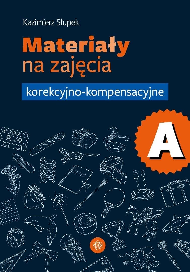 Karty Pracy - Materiały do zajęć korekcyjno-kompensacyjnych Część A