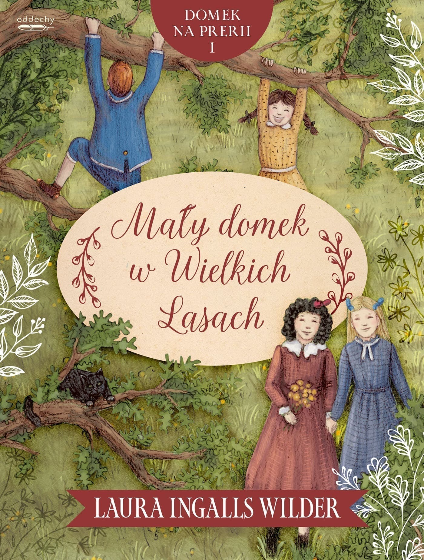 Mały domek w Wielkich Lasach. Domek na prerii. Tom 1