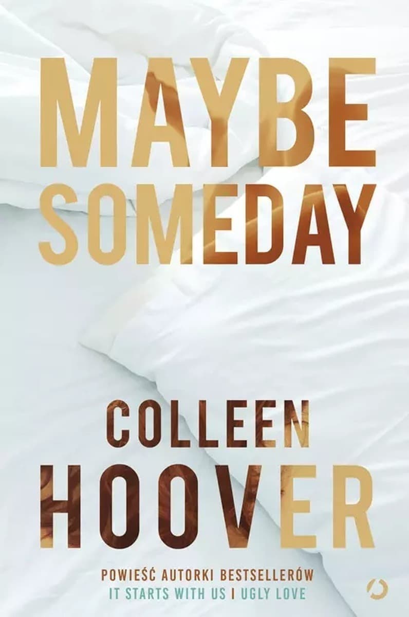 Maybe Someday powieść Colleen Hoover wydanie 2023